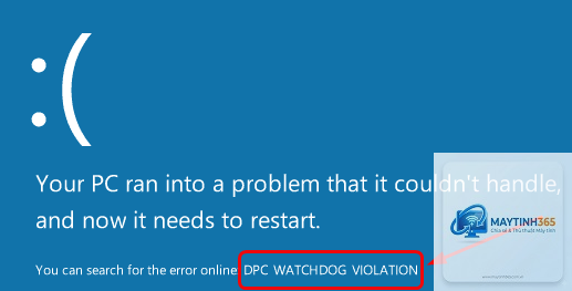 dpc watchdog violation bsod - Hình 2