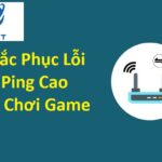 Game Ping Cao Do Mạng Yếu: Nguyên Nhân, Tác Hại Và Cách Khắc Phục Hiệu Quả game ping cao do mạng yếu