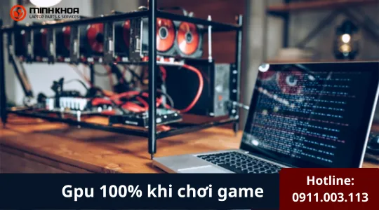 gpu 100% khi chơi game
