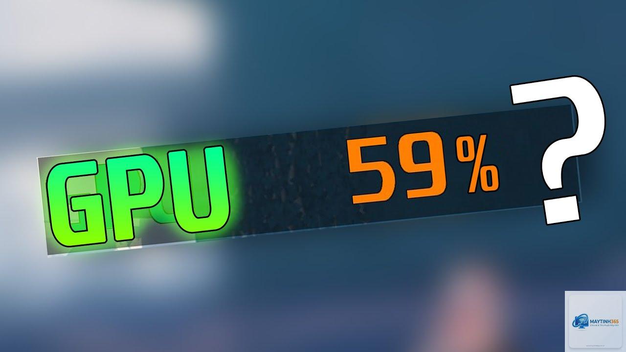 gpu chạy 100 phần trăm - Hình 3
