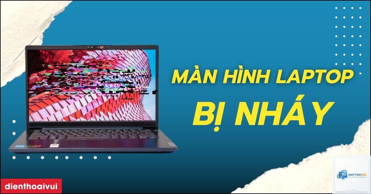 laptop bị nhấp nháy màn hình - Hình 3