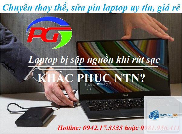 laptop bị tắt khi rút sạc - Hình 3