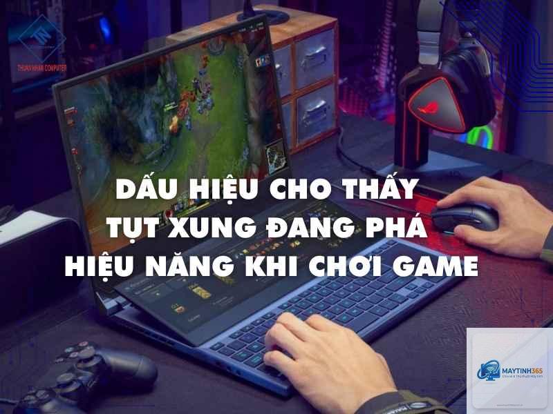 laptop chơi game bị tụt xung - Hình 2