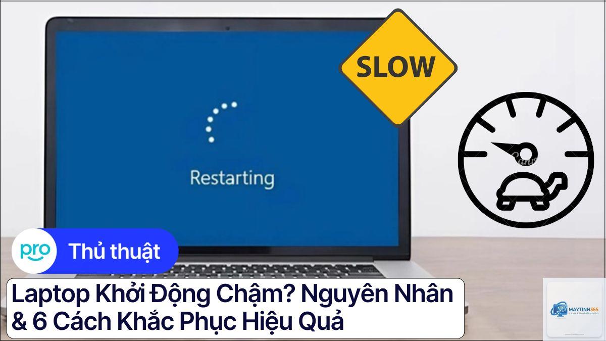 laptop khởi động chậm cách sửa - Hình 3