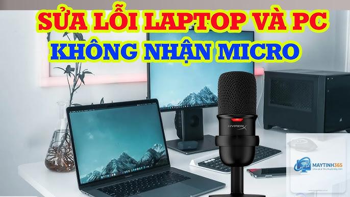 laptop không nhận micro
