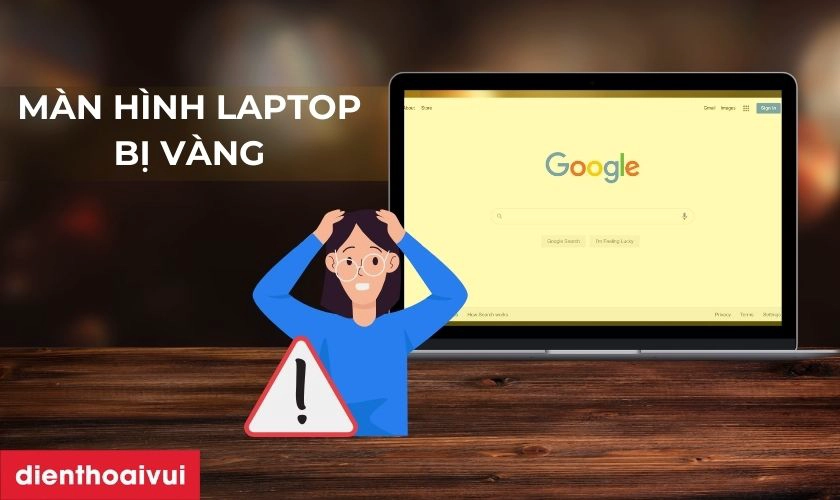 laptop màn hình bị ám vàng - Hình 2
