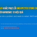 lỗi unexpected store exception