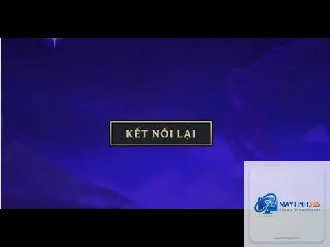 lol bị lỗi reconnect - Hình 3