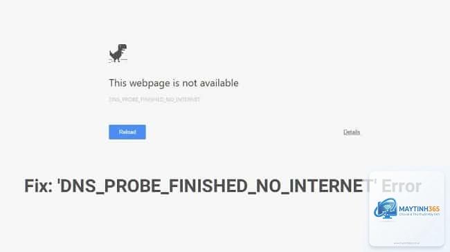 máy tính báo dns probe finished no internet