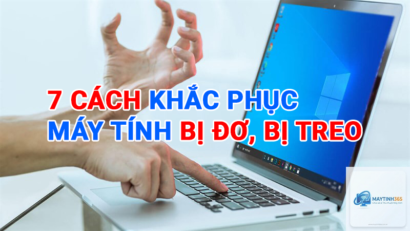 máy tính bị đơ cách xử lý - Hình 5