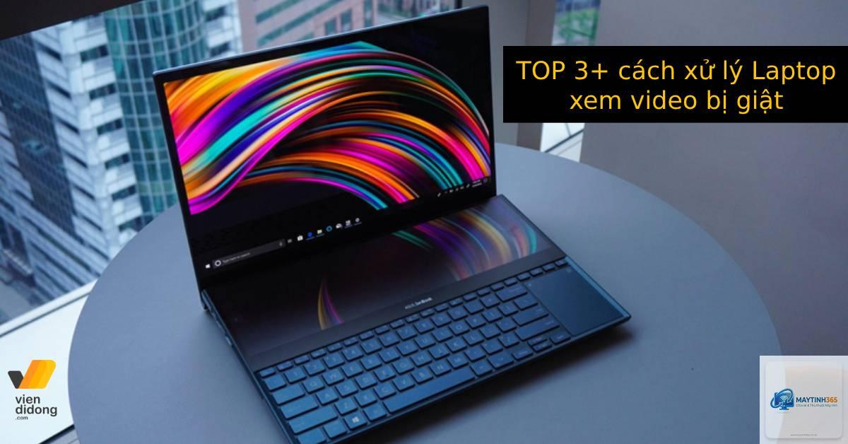 máy tính bị giật lag khi xem video - Hình 5