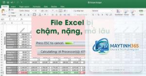 máy tính bị lag khi mở file excel nặng