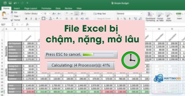 máy tính bị lag khi mở file excel nặng