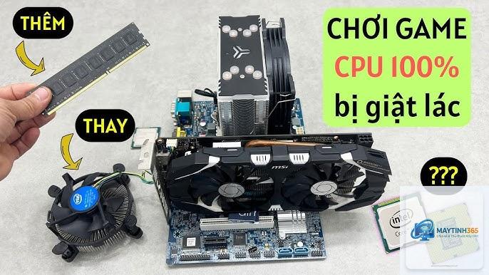 máy tính chơi game bị full cpu - Hình 2
