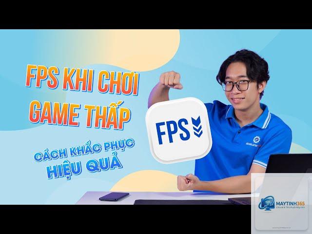 máy tính chơi game fps thấp - Hình 5