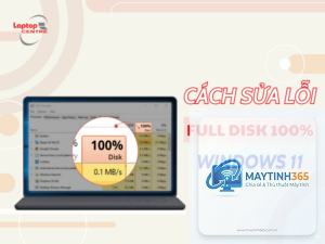 máy tính full disk cách sửa
