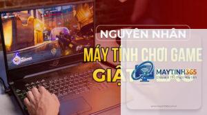 máy tính yếu chơi game bị lag