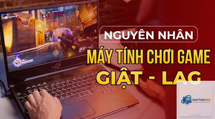 máy tính yếu chơi game bị lag