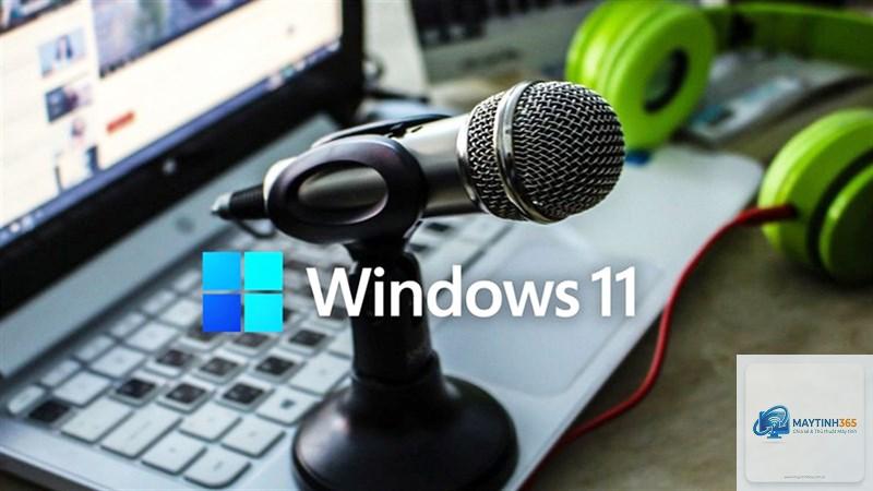 mẹo sử dụng micro windows 11 - Hình 3