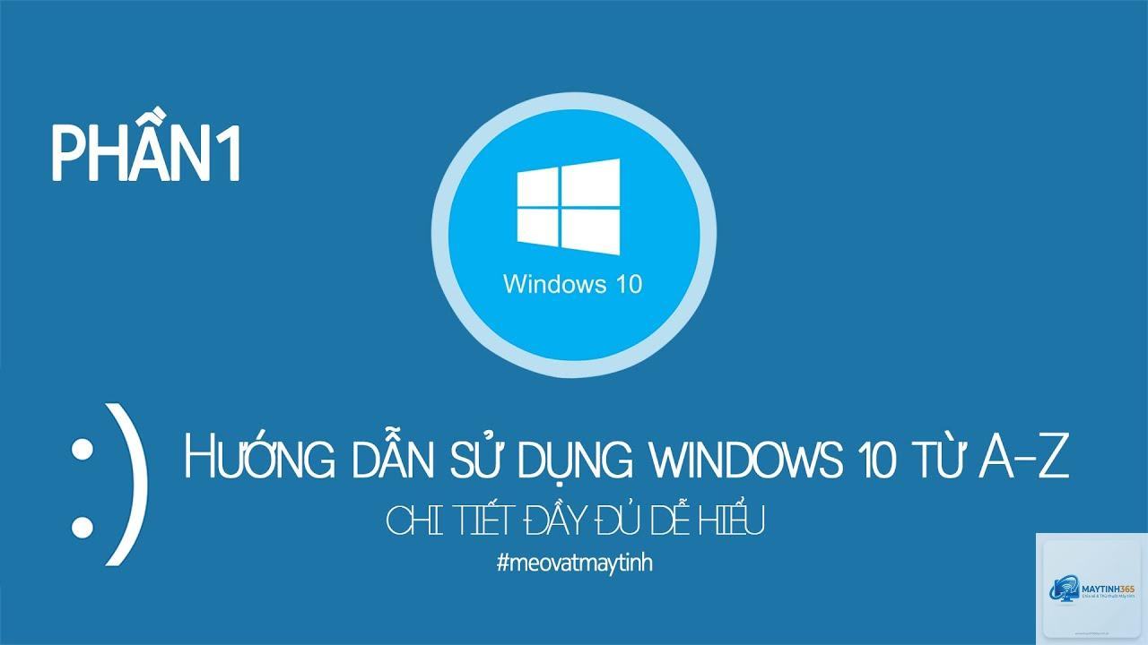 mẹo sử dụng windows 10 - Hình 1