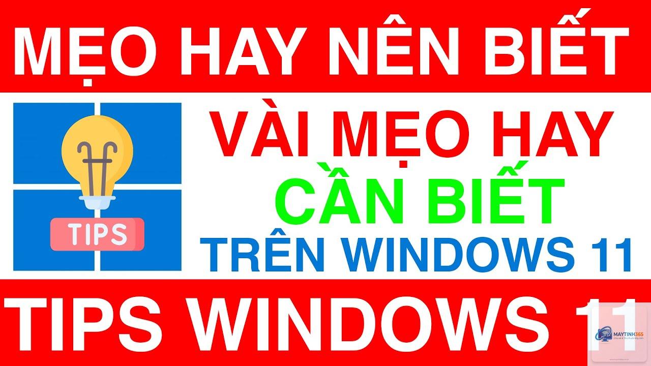 mẹo sử dụng windows 11 - Hình 4