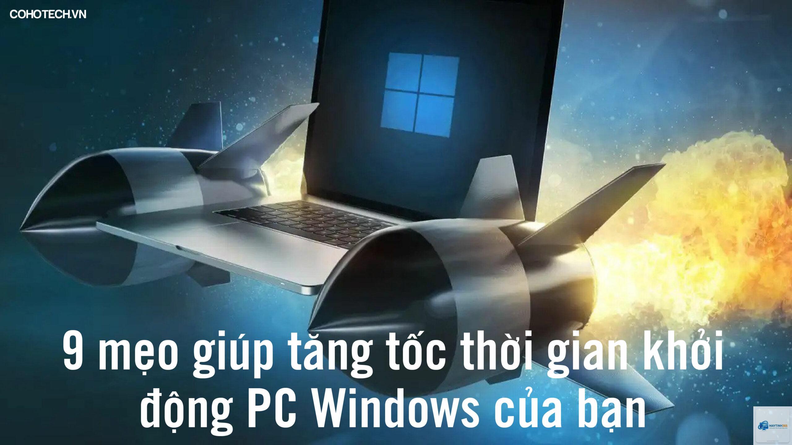 mẹo tăng tốc khởi động windows - Hình 2