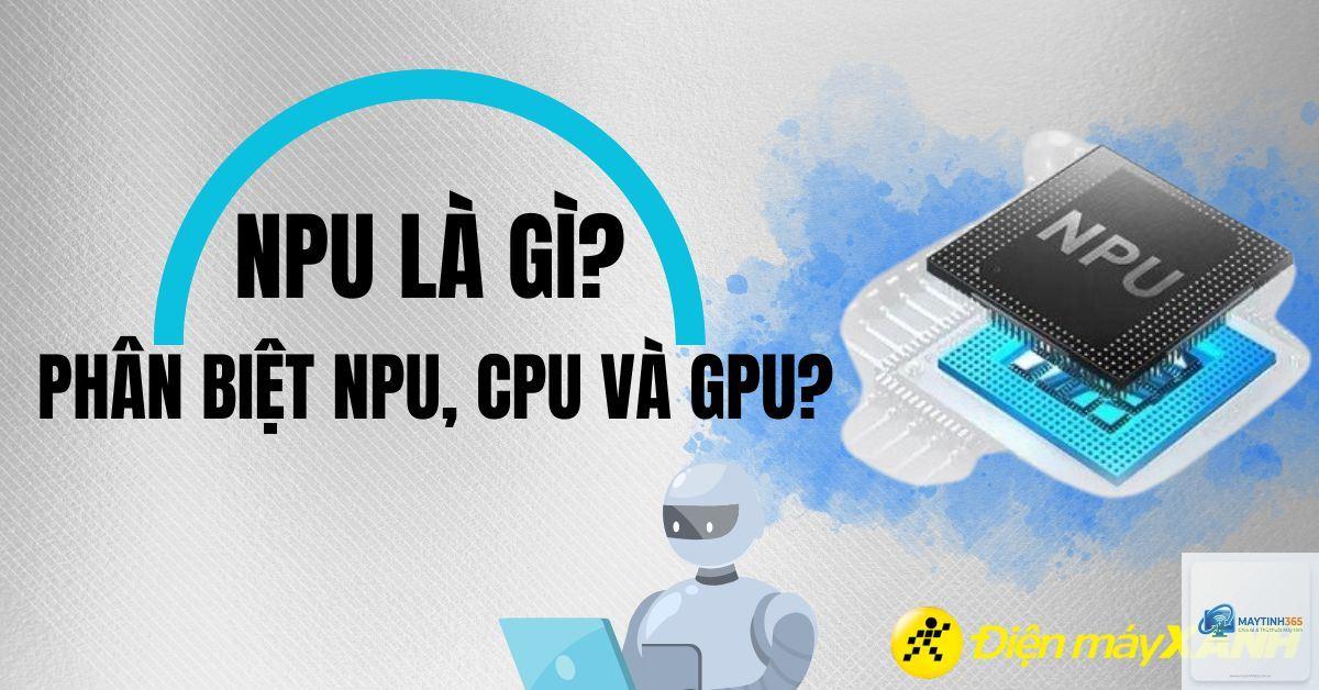 npu là gì - Hình 2