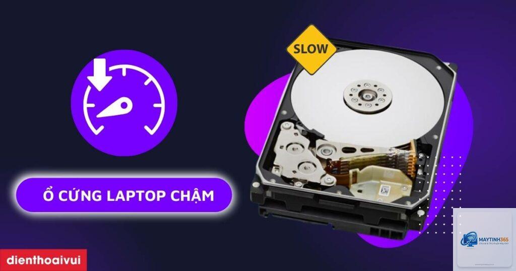 ổ cứng chạy chậm