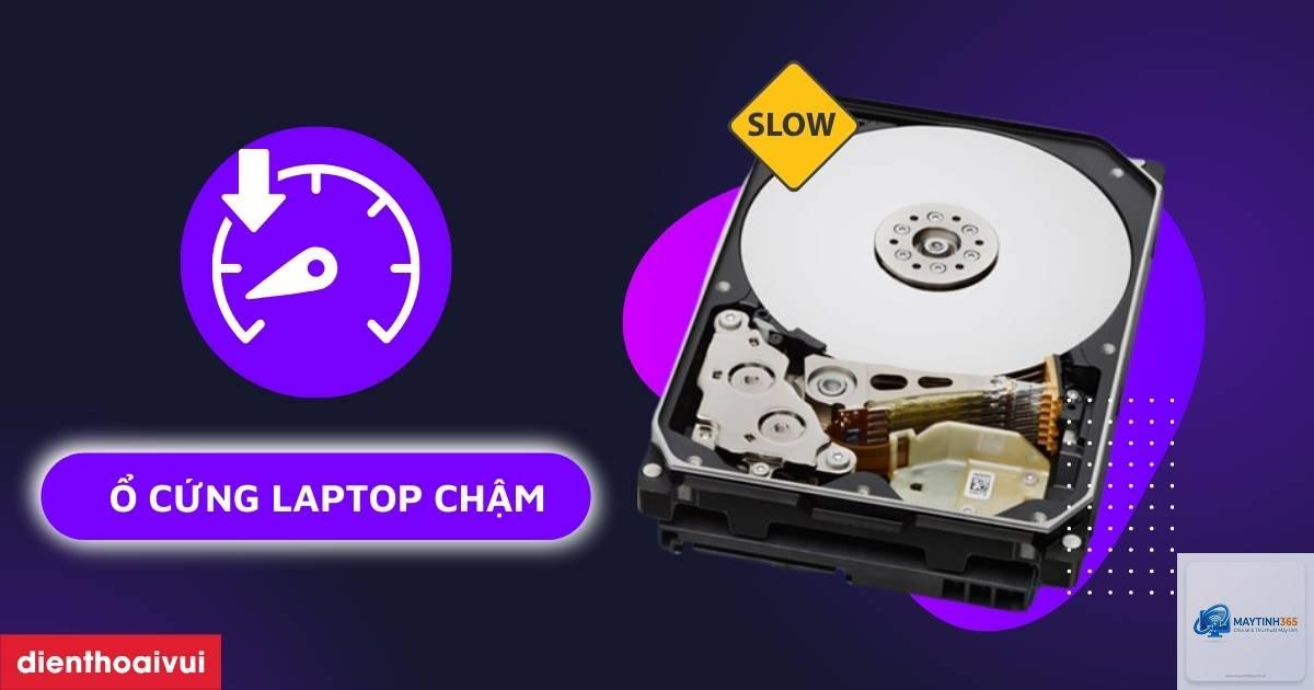 ổ cứng chạy chậm cách sửa - Hình 2