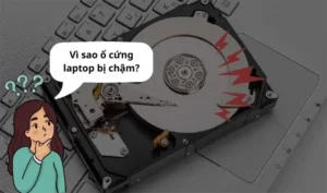 ổ cứng chạy chậm cách sửa