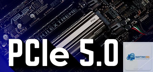 pcie gen 5 là gì - Hình 3