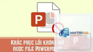 powerpoint không mở được