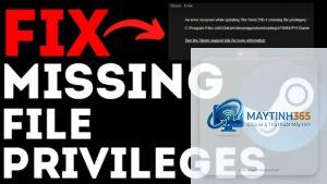 steam bị lỗi missing file