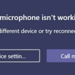 teams bị lỗi microphone
