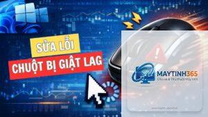 windows bị lỗi chuột lag