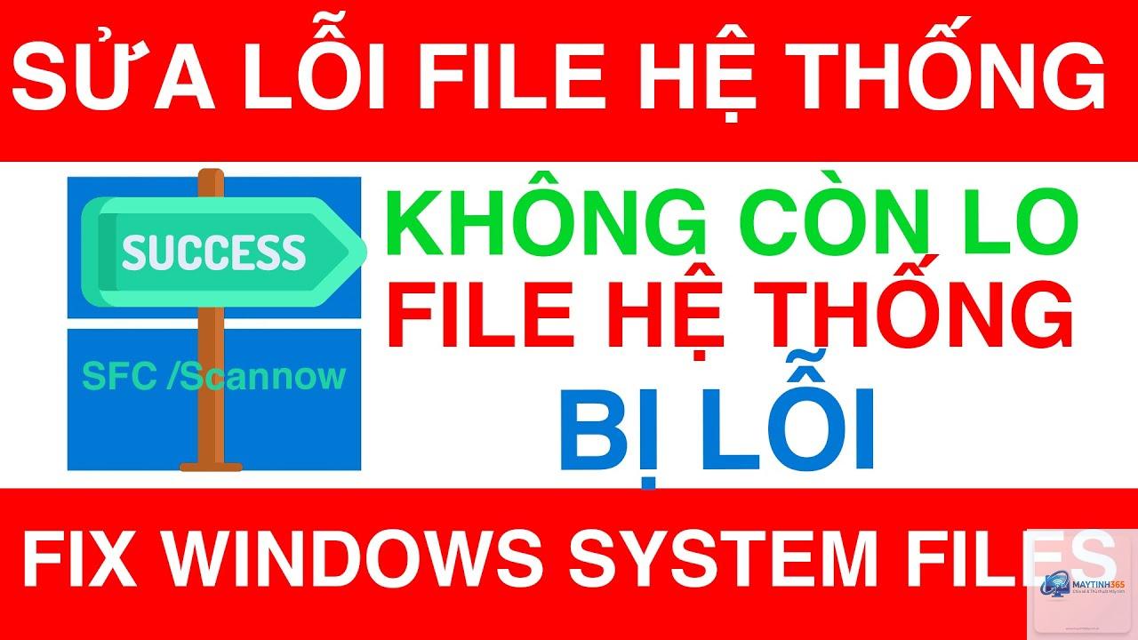 windows bị lỗi file hệ thống - Hình 5
