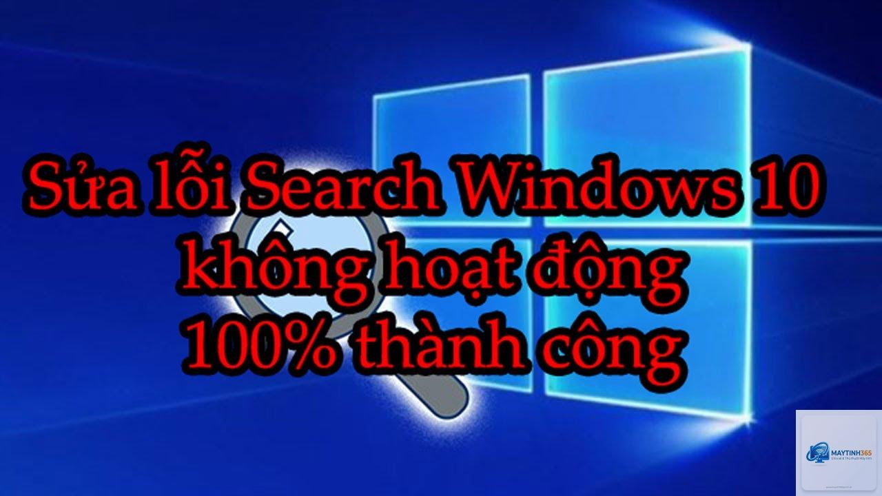 windows bị lỗi search không hoạt động - Hình 2