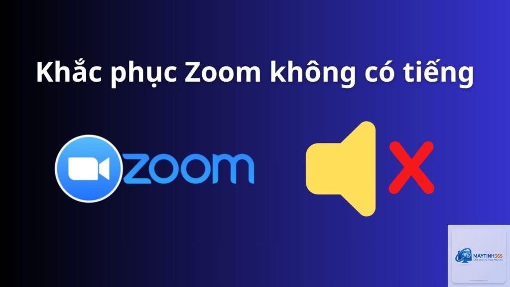 zoom không có âm thanh