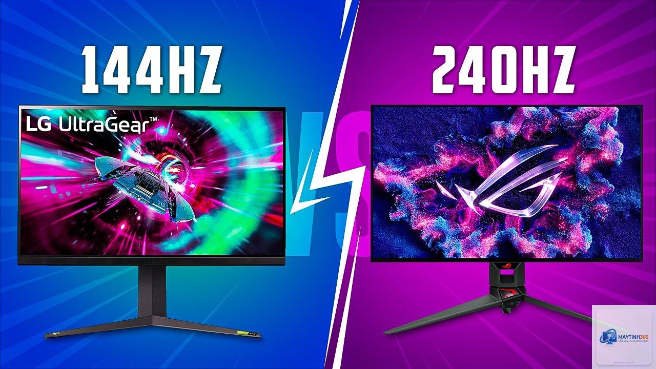 144Hz vs 240Hz - Hình 1
