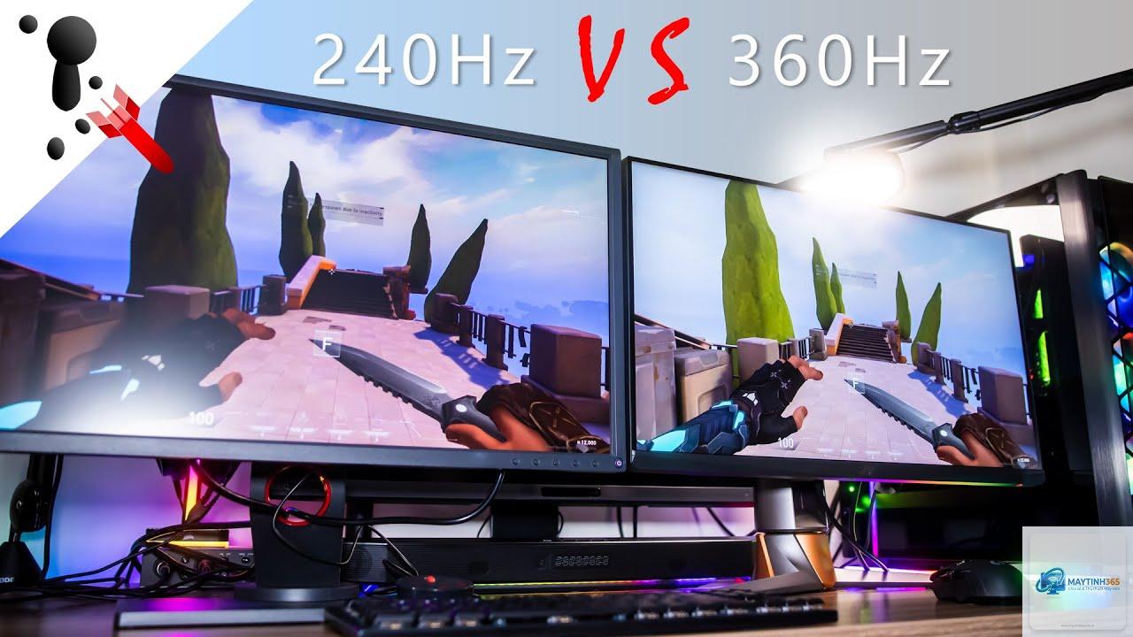 240Hz vs 360Hz - Hình 1