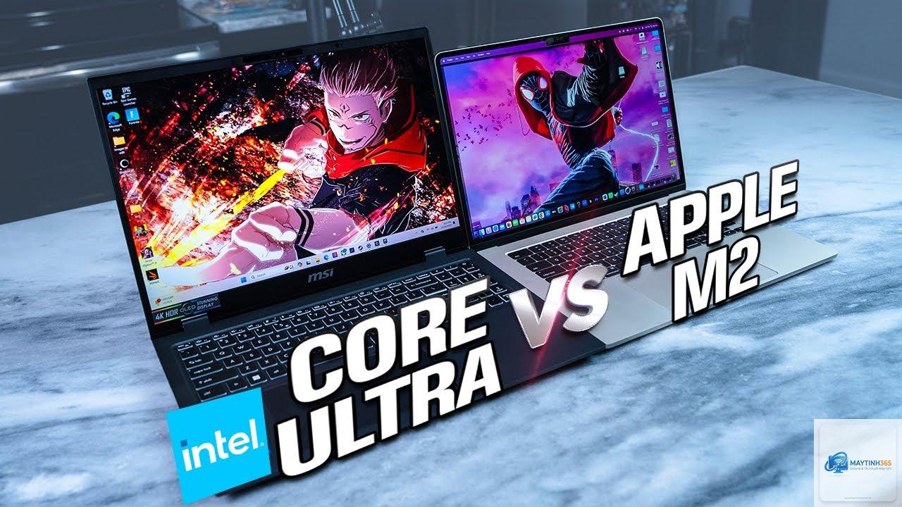 Apple M2 vs Intel Core Ultra - Hình 1