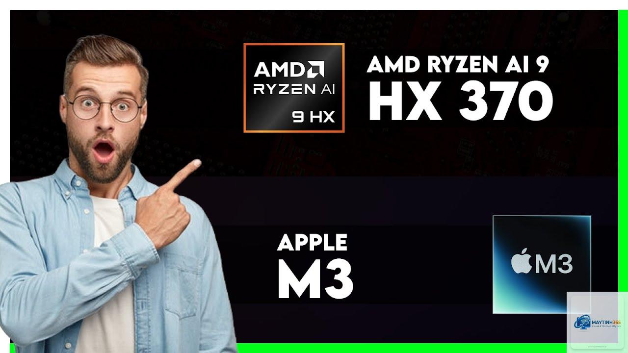 Apple M3 vs Ryzen AI - Hình 5