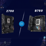 B760 vs Z790
