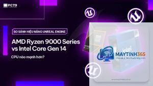 CPU Intel cho Unreal Engine