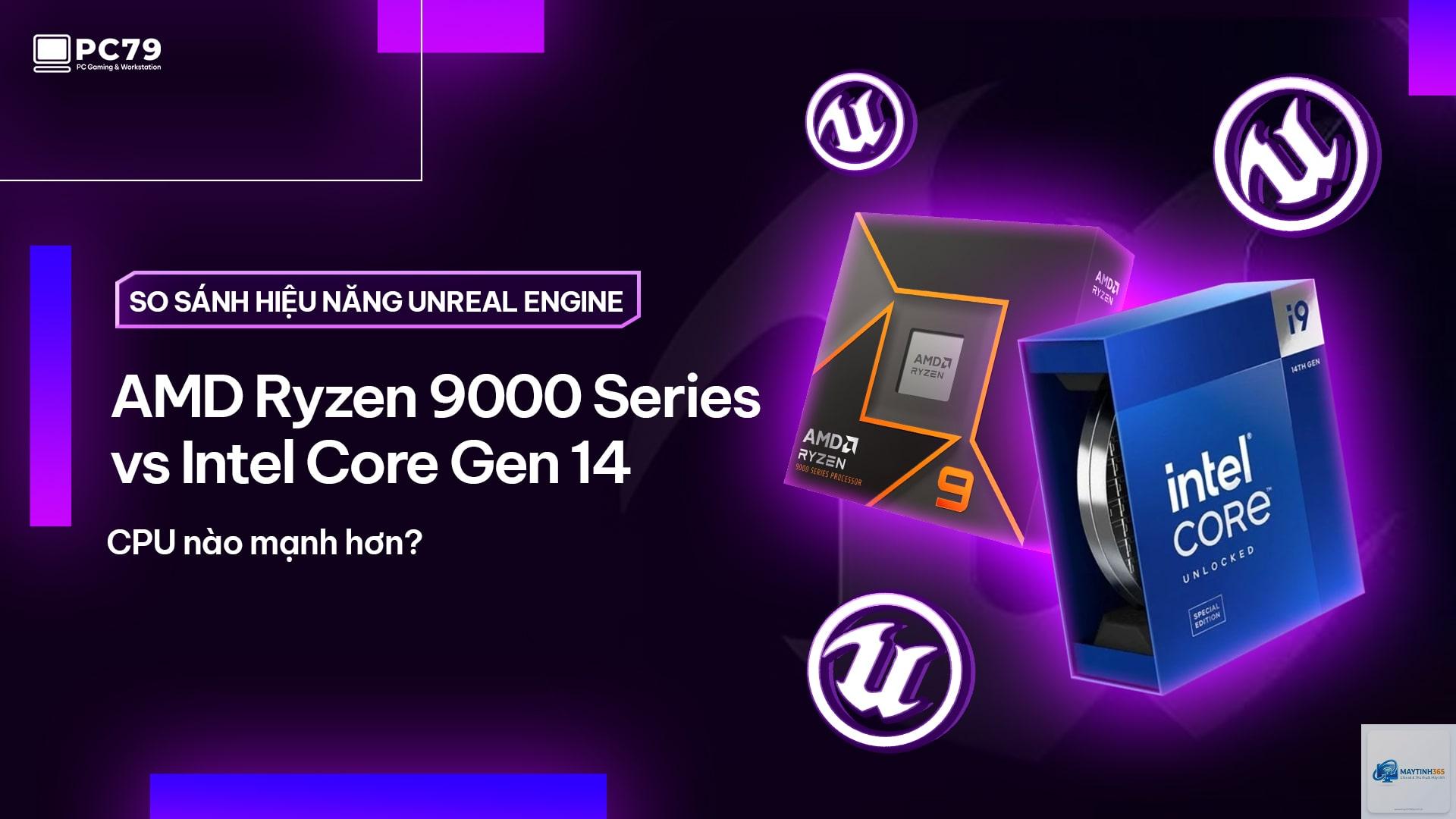 CPU Intel cho Unreal Engine - Hình 1