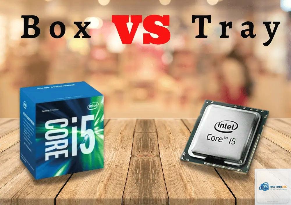 CPU tray vs box - Hình 1