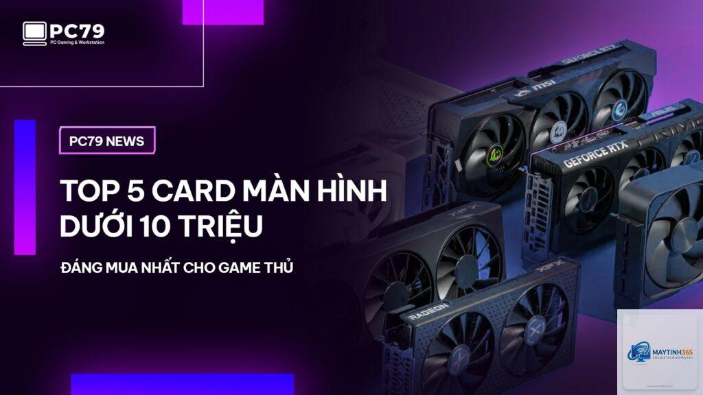 Card đồ họa nào tốt nhất cho Unity