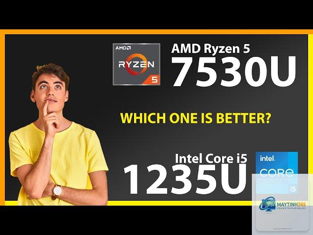 Core i5 1235U vs Ryzen 5 7530U - Hình 2