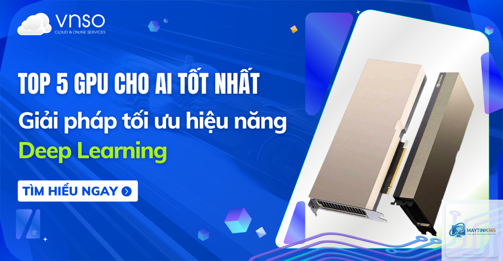 GPU tốt nhất cho AI - Hình 1