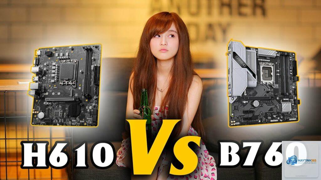 H610 vs B760